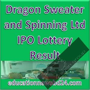 Dragon Sweater and Spinning Ltd IPO Lottery Result