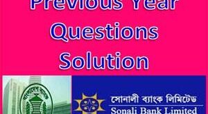 Sonali Bank Previous Year Questions Solution