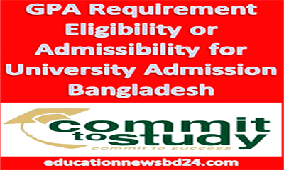 GPA Requirement University Admission Eligibility 2020-21