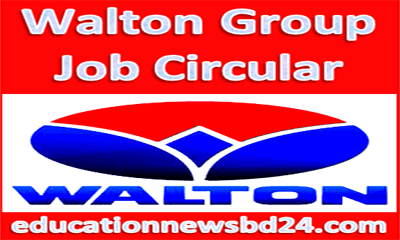 Walton Group Job Circular 2018