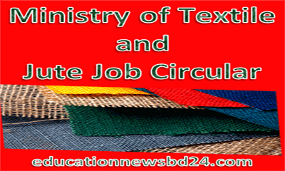 Ministry of Textile and Jute Job Circular
