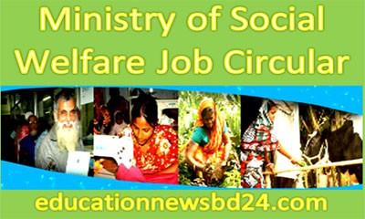 Social Welfare Ministry Job Circular 2018