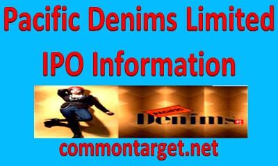 Pacific Denims Limited IPO Information