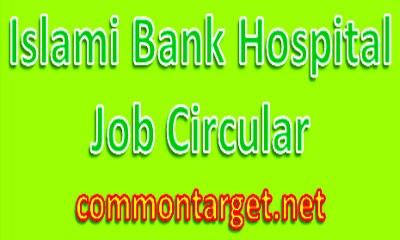 Islami Bank Hospital Job