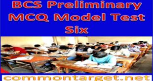 40th BCS Preliminary MCQ Model Test Six