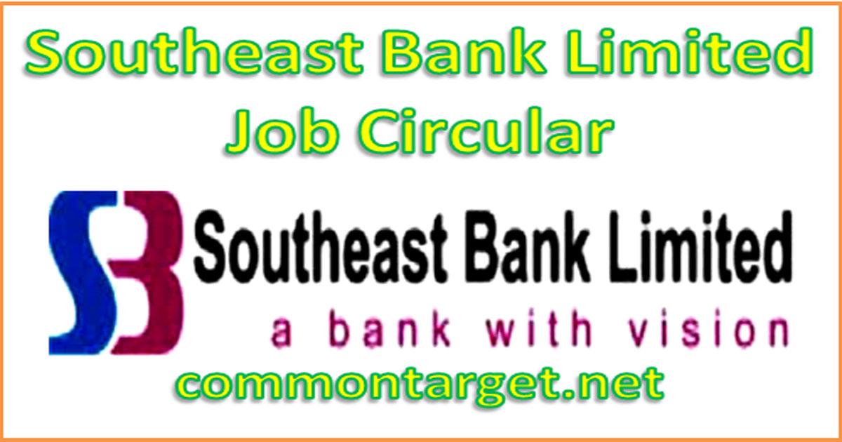 Southeast Bank Limited Job Circular 2019
