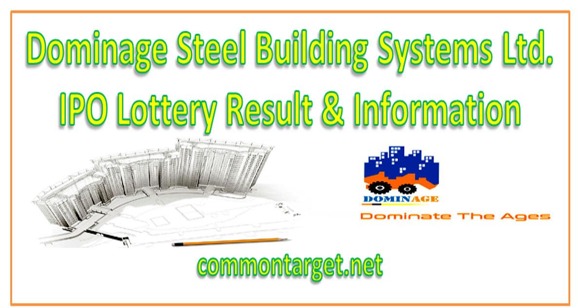 Dominage Steel Building Systems Limited IPO Lottery Result & Information 2020