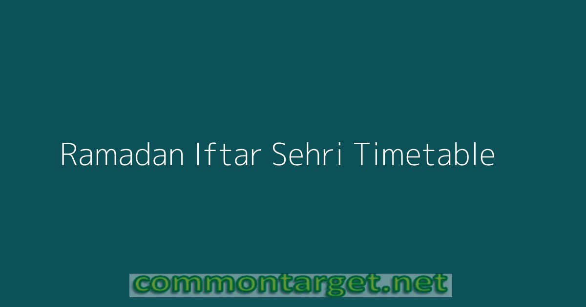 Ramadan Iftar Sehri Timetable 2024 Bangladesh